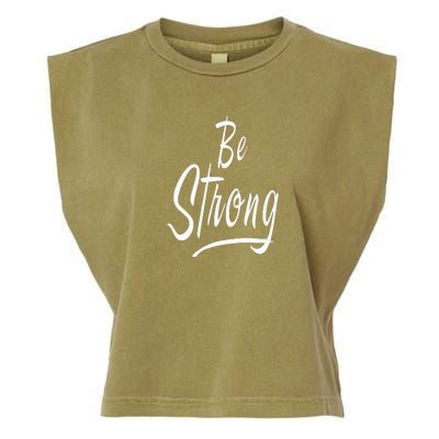 Be Strong Garment-Dyed Women's Muscle Tee