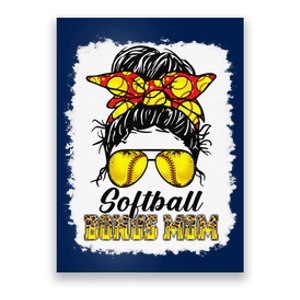 Bleached Softball Bonus Mom Messy Bun Game Day Mother's Day Poster