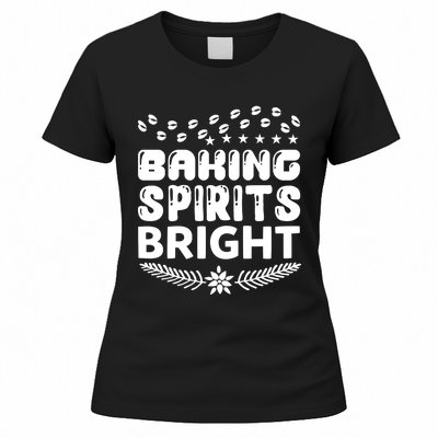 Baking Spirits Bright Women's T-Shirt