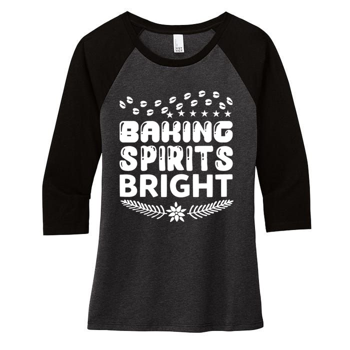 Baking Spirits Bright Women's Tri-Blend 3/4-Sleeve Raglan Shirt