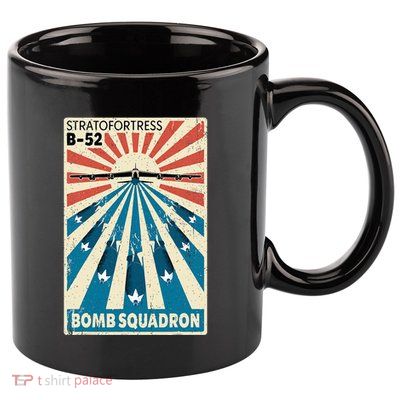 B52 Stratofortress Bomber Vintage Bomb Squadron Poster 11oz C Handle Ceramic Mug