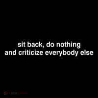 Blackcactusx Sit Back Do Nothing And Criticize Everybody Else Apron