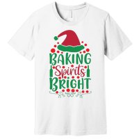 Baking Spirits Bright Premium T-Shirt