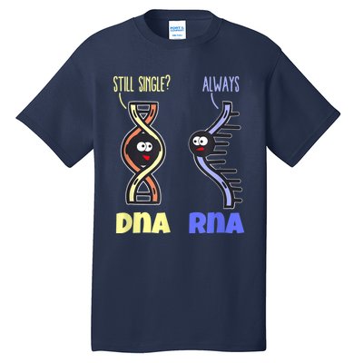 Biology Science Biologist Scientist Funny DNA RNA Tall T-Shirt