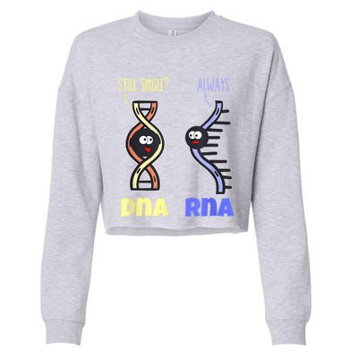 Biology Science Biologist Scientist Funny DNA RNA Cropped Pullover Crew