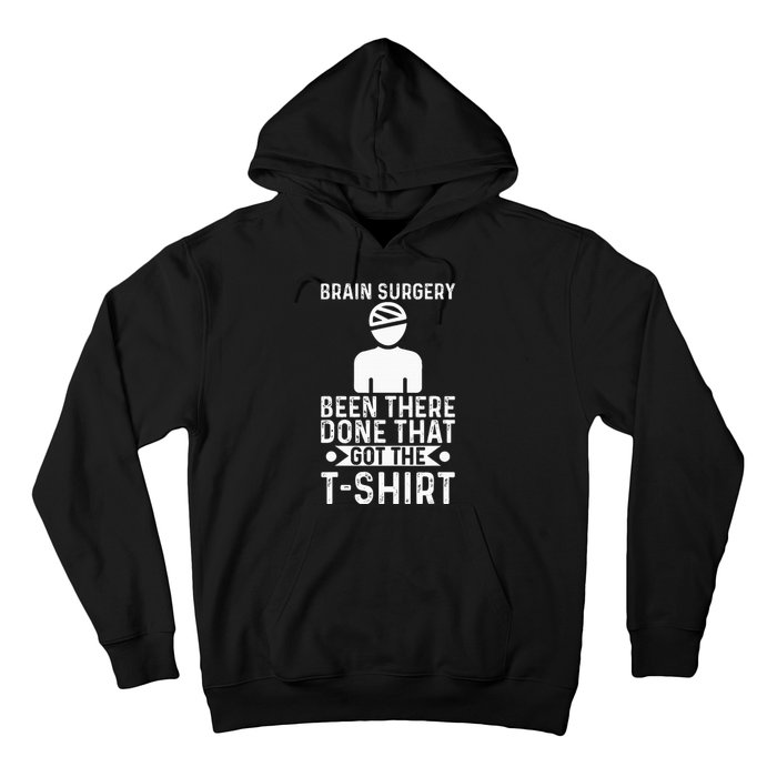 Brain Surgery Been There Done That Funny Recovery Survivor Hoodie