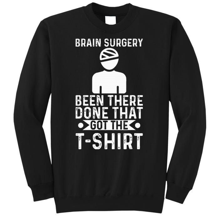 Brain Surgery Been There Done That Funny Recovery Survivor Sweatshirt