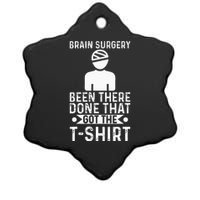 Brain Surgery Been There Done That Funny Recovery Survivor Ceramic Star Ornament