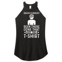 Brain Surgery Been There Done That Funny Recovery Survivor Women’s Perfect Tri Rocker Tank