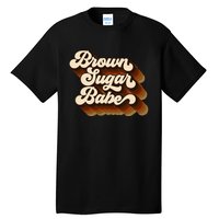 Brown Sugar Babe Afro Queen Black Pride Melanin Tall T-Shirt