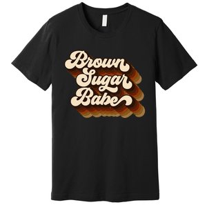 Brown Sugar Babe Afro Queen Black Pride Melanin Premium T-Shirt