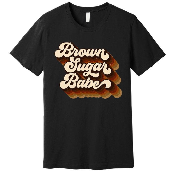 Brown Sugar Babe Afro Queen Black Pride Melanin Premium T-Shirt