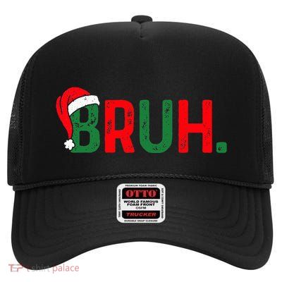 Bruh Saying Bro Ns Christmas Pajamas Xmas High Crown Mesh Back Trucker Hat