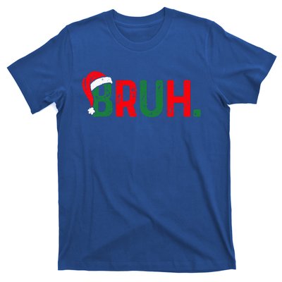 Bruh Saying Bro Ns Christmas Pajamas Xmas T-Shirt