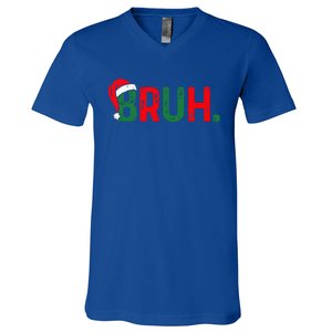 Bruh Saying Bro Ns Christmas Pajamas Xmas V-Neck T-Shirt