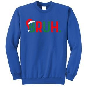 Bruh Saying Bro Ns Christmas Pajamas Xmas Tall Sweatshirt