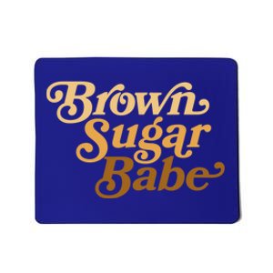 Brown Sugar Babe Afro Queen Black Pride Melanin Gift Mousepad