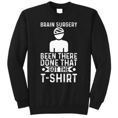 Brain Surgery Been There Done That Funny Recovery Survivor Tall Sweatshirt