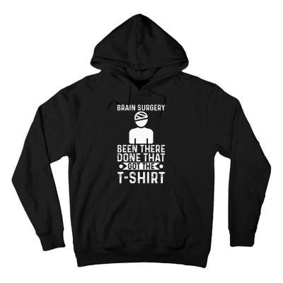 Brain Surgery Been There Done That Funny Recovery Survivor Tall Hoodie