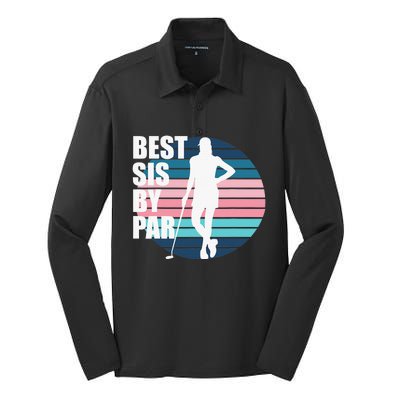 Best Sis By Par Golf Birthday Sister Female Golfer Silk Touch Performance Long Sleeve Polo