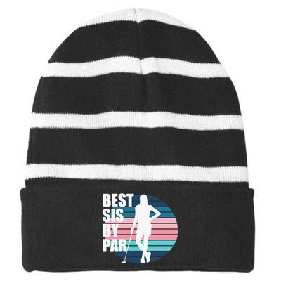 Best Sis By Par Golf Birthday Sister Female Golfer Striped Beanie with Solid Band