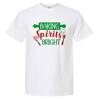 Baking Spirit Bright Christmas Cookie Baking Lover Xmas Funny Gift Garment-Dyed Heavyweight T-Shirt