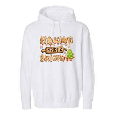 Baking Spirits Bright Chirstmas Cookie Gingerbread Holiday Gift Garment-Dyed Fleece Hoodie