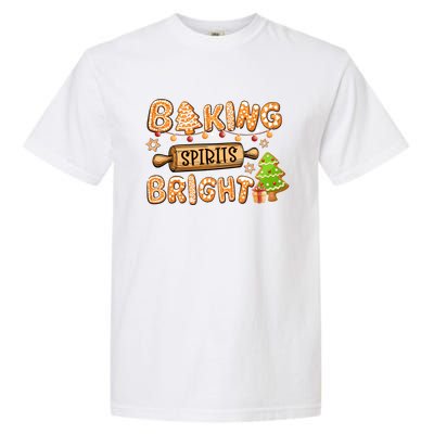 Baking Spirits Bright Chirstmas Cookie Gingerbread Holiday Gift Garment-Dyed Heavyweight T-Shirt