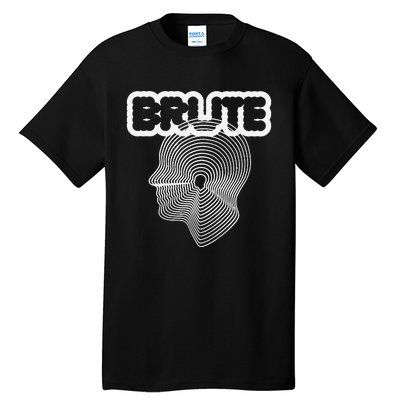 Brute Strength Brute Big Head Tall T-Shirt