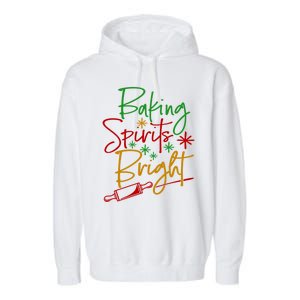 Baking Spirits Bright Christmas Holiday Pastry Chef Bakers Gift Garment-Dyed Fleece Hoodie