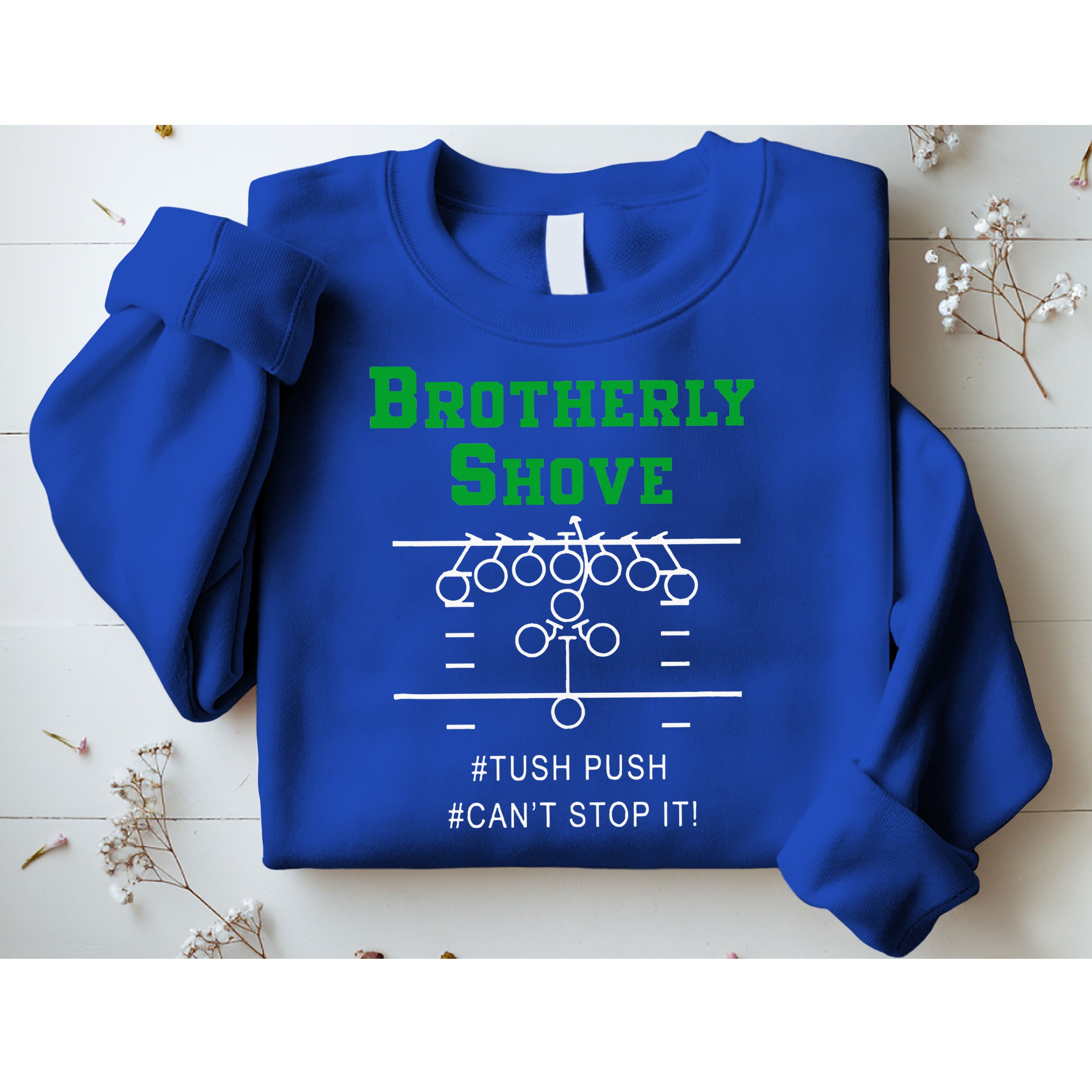 Brotherly Shove Sweatshirt