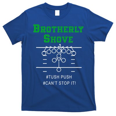 Brotherly Shove T-Shirt