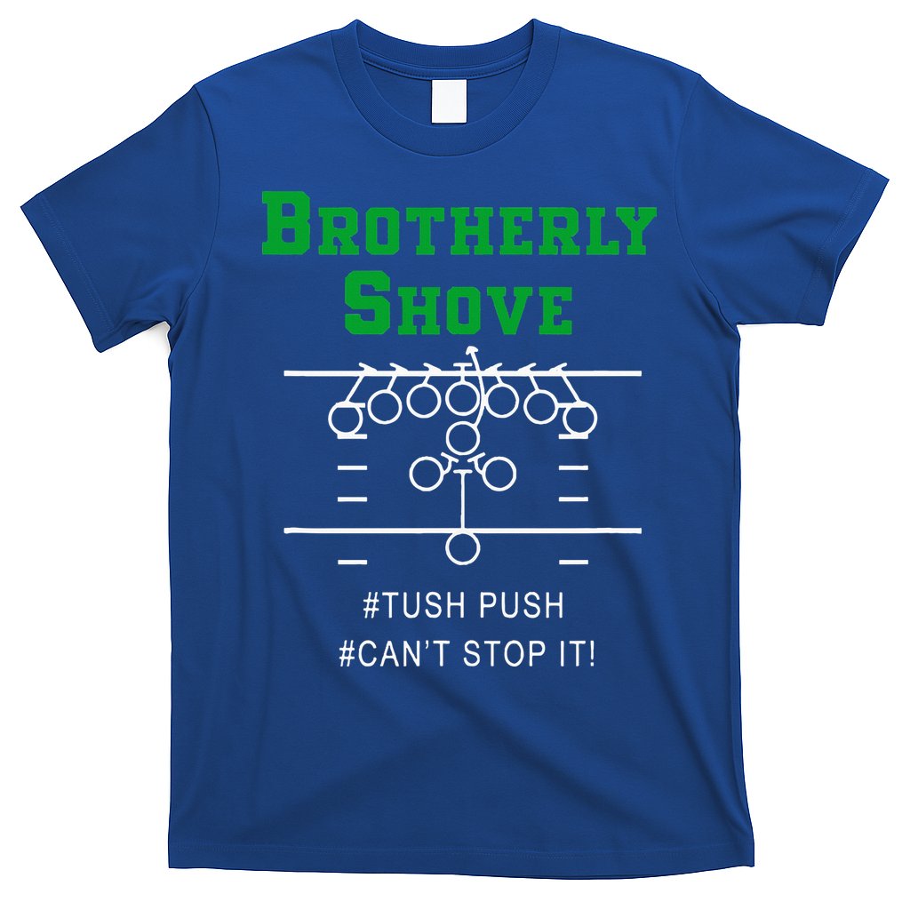 Brotherly Shove T-Shirt