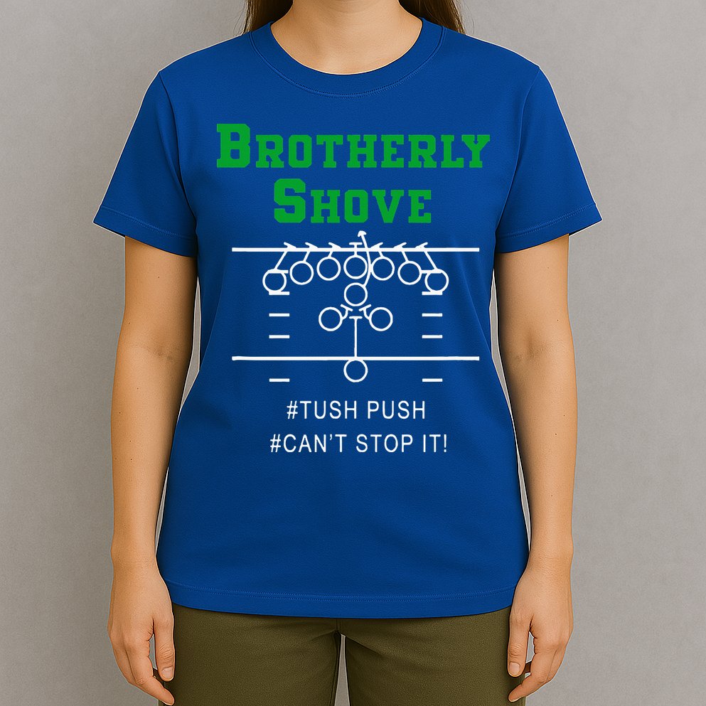Brotherly Shove T-Shirt