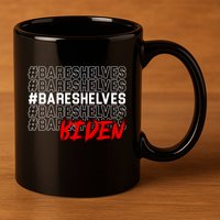 Bare Shelves Biden 11oz C Handle Ceramic Mug