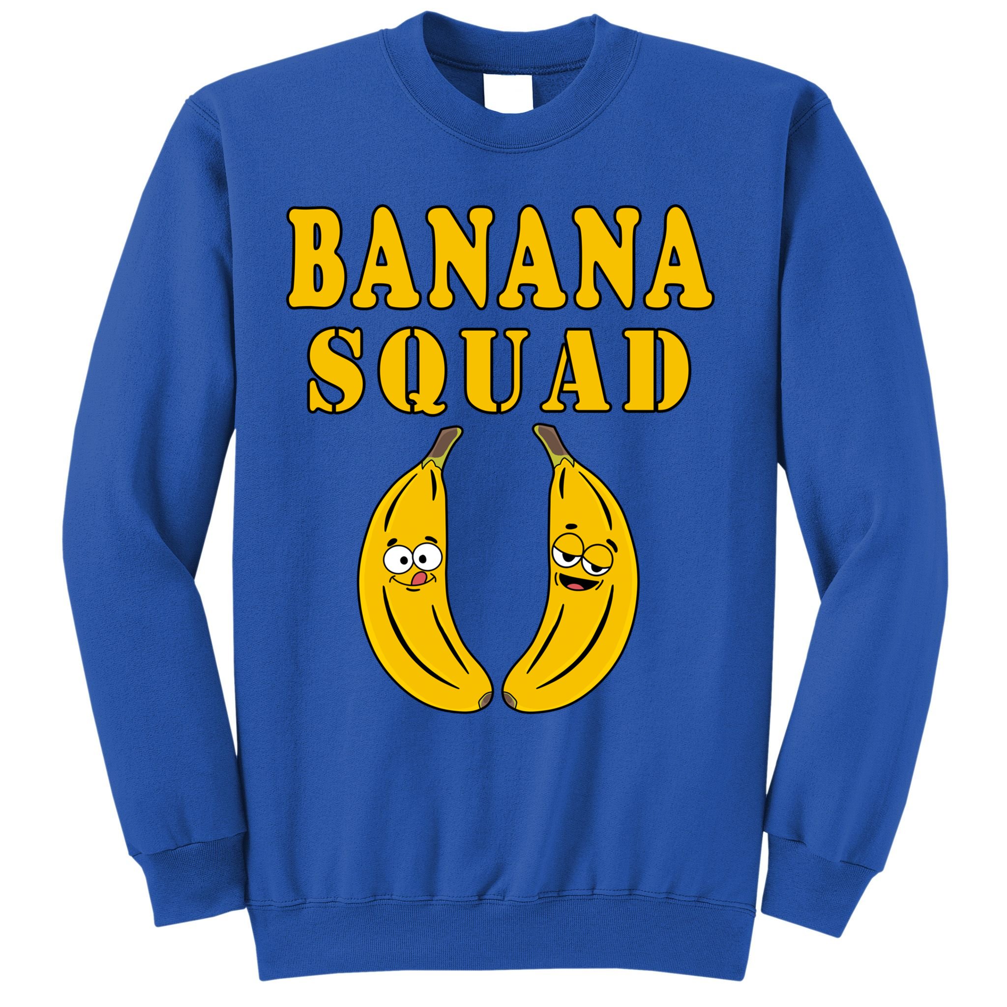 Banana Squad Bananas Cool Gift Sweatshirt