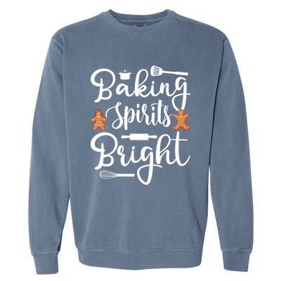 Baking Spirit Bright Cool Holiday Gift Funny Christmas Baker Gift Garment-Dyed Sweatshirt