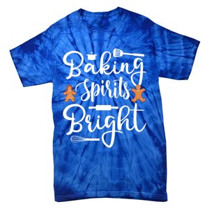 Baking Spirit Bright Cool Holiday Gift Funny Christmas Baker Gift Tie-Dye T-Shirt