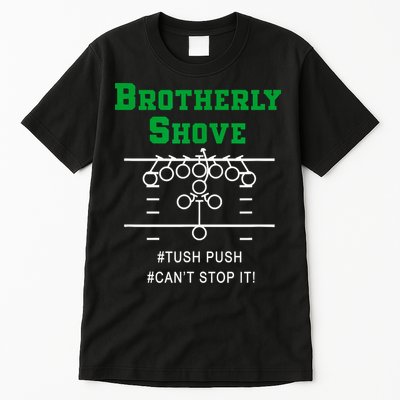 Brotherly Shove Tall T-Shirt