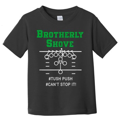Brotherly Shove Toddler T-Shirt