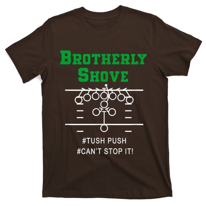 Brotherly Shove T-Shirt