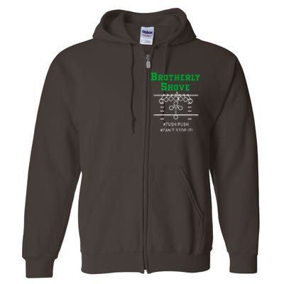 Brotherly Shove Full Zip Hoodie