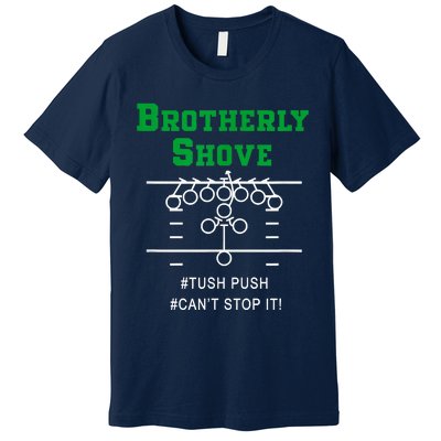 Brotherly Shove Premium T-Shirt