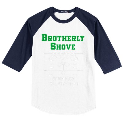 Brotherly Shove Baseball Sleeve Shirt