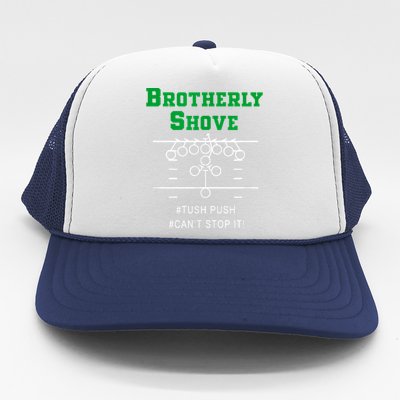 Brotherly Shove Trucker Hat