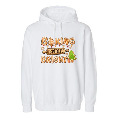 Baking Spirits Bright Chirstmas Cookie Gingerbread Holiday Great Gift Garment-Dyed Fleece Hoodie