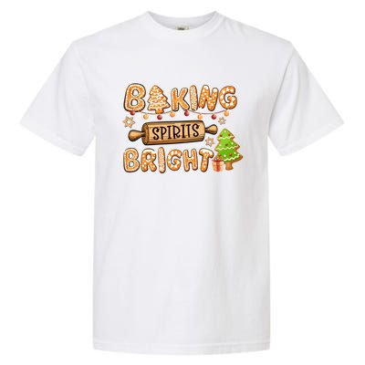 Baking Spirits Bright Chirstmas Cookie Gingerbread Holiday Great Gift Garment-Dyed Heavyweight T-Shirt