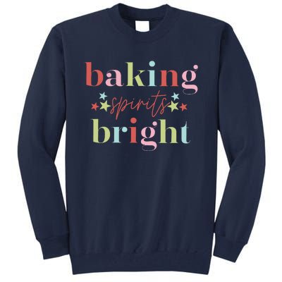 Baking Spirits Bright Christmas Baking Holiday Season Tall Sweatshirt