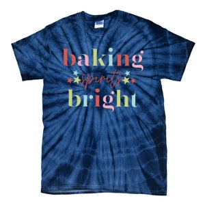 Baking Spirits Bright Christmas Baking Holiday Season Tie-Dye T-Shirt