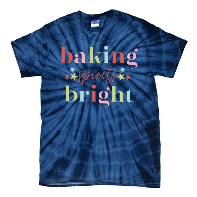 Baking Spirits Bright Christmas Baking Holiday Season Tie-Dye T-Shirt